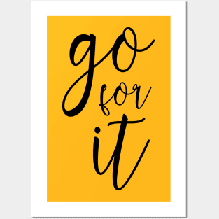 Go for it Posters and Art